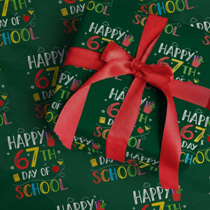 67 Days of School Wrapping Paper Roll Happy 67th Day Of School Teachers Student Meme TS10 Green Print Your Wear