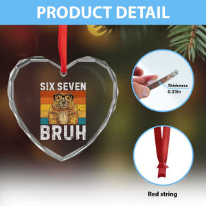 67 Groundhog Meme Heart Crystal Glass Ornament Funny Six Seven Bruh Groundhog Day TS14 Print Your Wear