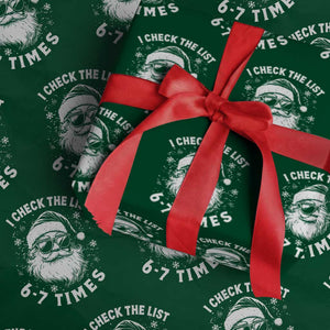 67 Meme Christmas Santa Wrapping Paper Roll Funny I Check The List 67 Times TS11 Green Print Your Wear