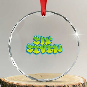 67 Meme Crystal Glass Ornament Six Seven Funny Gen Alpha Slang Saying TS10 Transparent Glass 3'' Circle Print Your Wear
