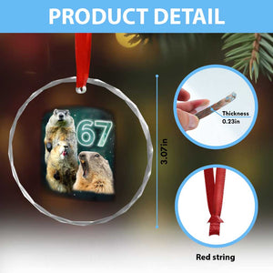 67 Meme Groundhog Crystal Glass Ornament Howling At The Moon Funny Six Seven Meme Ground Hog Day TS10 Print Your Wear