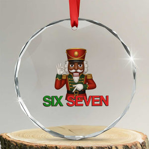 67 Six Seven Black Nutcracker Christmas Meme Crystal Glass Ornament TS14 Transparent Glass 3'' Circle Print Your Wear