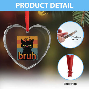67 Six Seven Bruh Cat Meme Heart Crystal Glass Ornament Cute Black Cat Funny Saying TS14 Print Your Wear