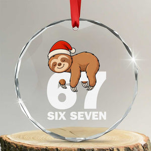 67 Six Seven Crystal Glass Ornament Funny Sloth Christmas TS14 Transparent Glass 3'' Circle Print Your Wear
