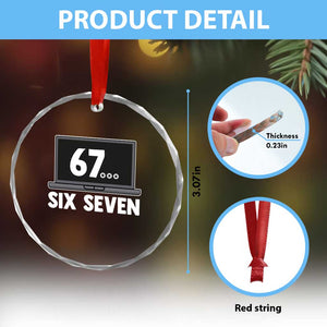 67 Six Seven Meme Crystal Glass Ornament Funny Tech Support TS14 Print Your Wear