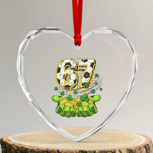 67 Soccer St Patricks Day Heart Crystal Glass Ornament Funny Six Seven Gen Alpha Meme Drip TS14 Transparent Glass 3'' Heart Print Your Wear