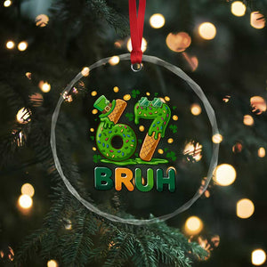 67 St Patricks Day Crystal Glass Ornament Funny Six Seven Bruh Meme TS14 Print Your Wear