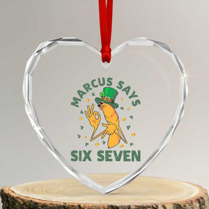 67 St Patricks Day Heart Crystal Glass Ornament Funny Marcus The Worm Say Six Seven Meme TS14 Transparent Glass 3'' Heart Print Your Wear