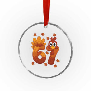 67 Thanksgiving Crystal Glass Ornament Funny Turkey Thanksgiving Six Seven Meme TS11 Print Your Wear