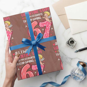 67 Valetines Meme Wrapping Paper Roll Funny Teacher Sayings Six Seven TS14 Mocha Print Your Wear