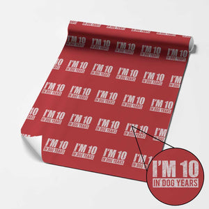 70th Birthday Funny I Am 10 In Dog Years Wrapping Paper Roll 70 Years Old Gifts TS11 Red Print Your Wear