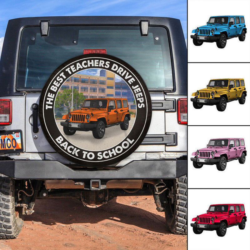 Custom Jeep Tire Cover With Camera Hole, The Best Teachers Drive Jeeps Back To School Spare Tire Cover CTM Custom - Printyourwear