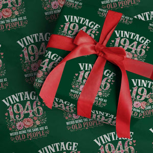 80th Birthday Gifts For Her Wrapping Paper Roll Floral 1946 Weird Being The Same Age As Old People TS10 Green Print Your Wear