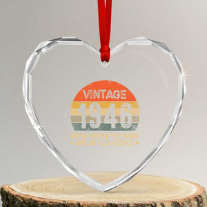 80th Birthday Heart Crystal Glass Ornament Retro 1946 Weird Being The Same Age As Old People TS10 Transparent Glass 3'' Heart Print Your Wear