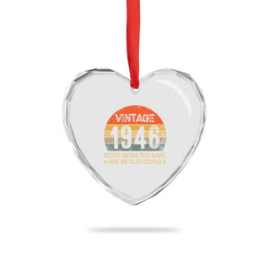 80th Birthday Heart Crystal Glass Ornament Retro 1946 Weird Being The Same Age As Old People TS10 Print Your Wear