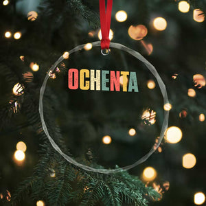 80th Birthday Ochenta Crystal Glass Ornament Spanish Mexican 80 Years Old Bday TS11 Print Your Wear