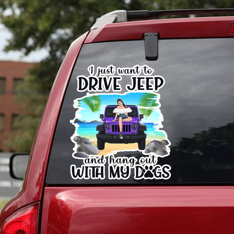 Personalized I Just Want To Drive Jeep and Hang Out With My Dogs Decal CTM 13x13cm Custom - Printyourwear