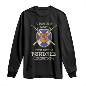 A Scot Is A Scot Even Unto A Hundred Generation Long Sleeve Shirt Scottish Pride TS11 Black Print Your Wear