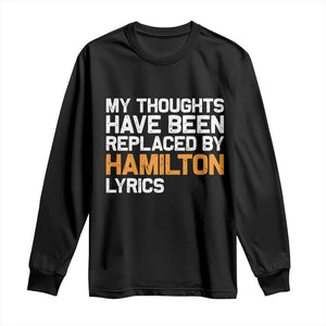 Alexander Hamilton Long Sleeve Shirt American Musical Gift TS10 Black Print Your Wear