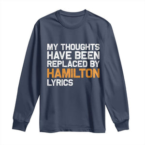 Alexander Hamilton Long Sleeve Shirt American Musical Gift TS10 Navy Print Your Wear