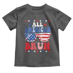 All American Bruh Patriotic 4th Of July Toddler T Shirt USA Flag Sunglasses Teens Kids TS10 Dark Heather Print Your Wear
