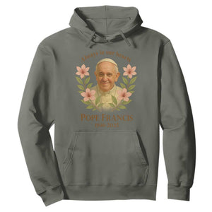 Always in Our Hearts Pope Francis Hoodie Viva il Papa 1936-2025 TS02 Military Green Print Your Wear