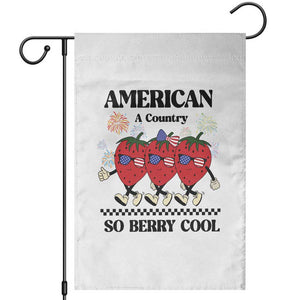 American A Coutry So Berry Cool Garden Flag Retro Groovy Strawberry Season 4th Of July TS11 White Print Your Wear