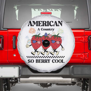 American A Coutry So Berry Cool Spare Tire Cover Retro Groovy Strawberry Season 4th Of July TS11 White Print Your Wear