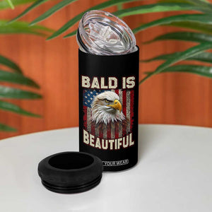 American Flag Bald Eagle 4 in 1 Can Cooler Tumbler Bald Is Beautiful Retro 4th of July Independence Day TS10 Print Your Wear
