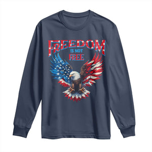 American Flag Bald Eagle Long Sleeve Shirt Patriotic Eagle 4th of July Freedom Is Not Free TS10 Navy Print Your Wear