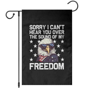 American Flag Eagle Garden Flag Sorry I Cant Hear You Over The Sound Of My Freedom TS10 Black Print Your Wear
