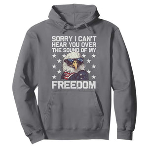 American Flag Eagle Hoodie Sorry I Cant Hear You Over The Sound Of My Freedom TS10 Charcoal Print Your Wear