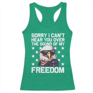 American Flag Eagle Racerback Tank Top Sorry I Cant Hear You Over The Sound Of My Freedom TS10 Irish Green Print Your Wear