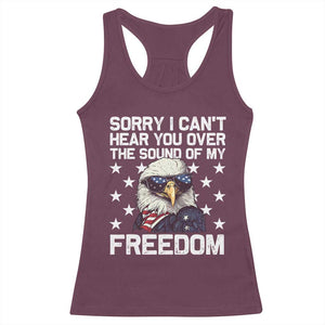 American Flag Eagle Racerback Tank Top Sorry I Cant Hear You Over The Sound Of My Freedom TS10 Maroon Print Your Wear