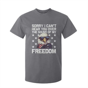 American Flag Eagle T Shirt For Kid Sorry I Cant Hear You Over The Sound Of My Freedom TS10 Charcoal Print Your Wear
