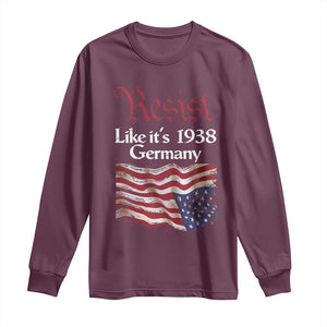 American Flag Resist Long Sleeve Shirt Like It's 1938 Germany TS02 Maroon Print Your Wear