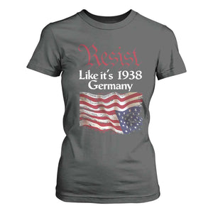 American Flag Resist T Shirt For Women Like It's 1938 Germany TS02 Dark Heather Print Your Wear