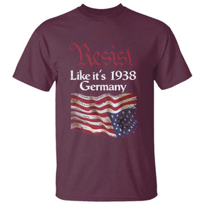 American Flag Resist T Shirt Like It's 1938 Germany TS02 Maroon Print Your Wear