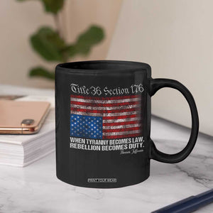 American Flag Upside Down Thomas Jefferson Coffee Mug When Tyranny Becomes Law Rebellion Becomes Duty TS09 Print Your Wear