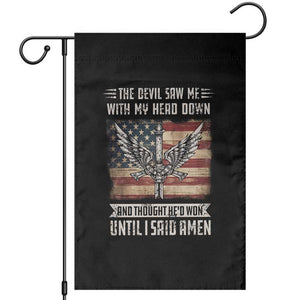 American Patriot Garden Flag The Devil Saw Me With My Head Down Until I Said Amen US Flag TS02 Black Print Your Wear
