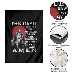 American Patriot Garden Flag The Devil Saw Me With My Head Down Until I Said Amen US Soldier TS02 Print Your Wear