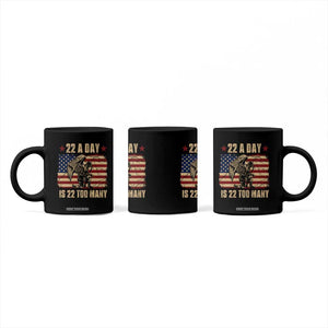 American Veteran Coffee Mug 22 A Day Is 22 Too Many Veteran Lives Matter TS02 Print Your Wear