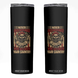 American Veteran Skinny Tumbler Never Underestimate An Old Man Who Defended Your Country TS02 Black Print Your Wear