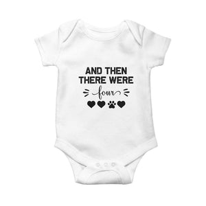 And Then There Were Four Baby Onesie Pregnancy Baby Announcement With Dog TS10 White Print Your Wear