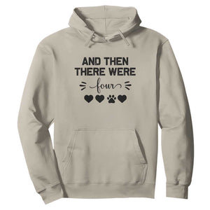 And Then There Were Four Hoodie Pregnancy Baby Announcement With Dog TS10 Sand Print Your Wear
