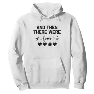 And Then There Were Four Hoodie Pregnancy Baby Announcement With Dog TS10 White Print Your Wear
