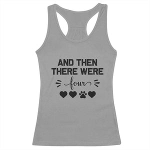 And Then There Were Four Racerback Tank Top Pregnancy Baby Announcement With Dog TS10 Sport Gray Print Your Wear