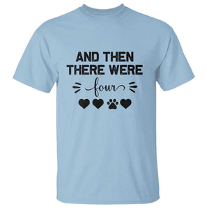 And Then There Were Four T Shirt Pregnancy Baby Announcement With Dog TS10 Light Blue Print Your Wear