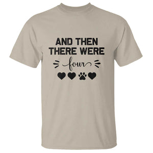 And Then There Were Four T Shirt Pregnancy Baby Announcement With Dog TS10 Sand Print Your Wear
