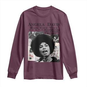 Angela Davis Long Sleeve Shirt Raise Your Voice Revolutionary Power Liberation TS02 Maroon Print Your Wear